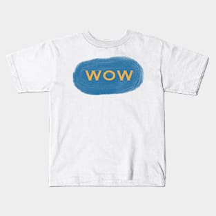 Wow - Typo Brush Kids T-Shirt